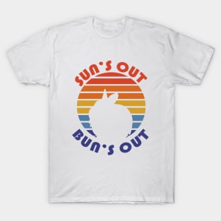 Sun's Out Bun's Out T-Shirt